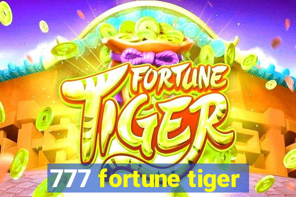 777 fortune tiger